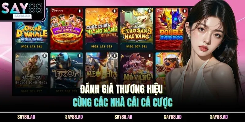 Home 20 Đánh giá thương hiệu cùng các nhà cái cá cược