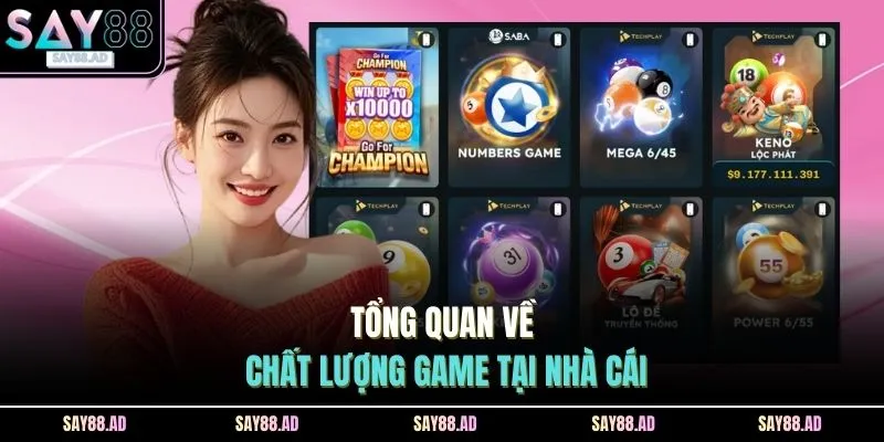 Giới Thiệu 3 Tổng quan về chất lượng game tại nhà cái